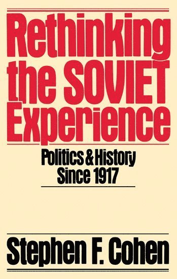 Rethinking the Soviet Experience 1