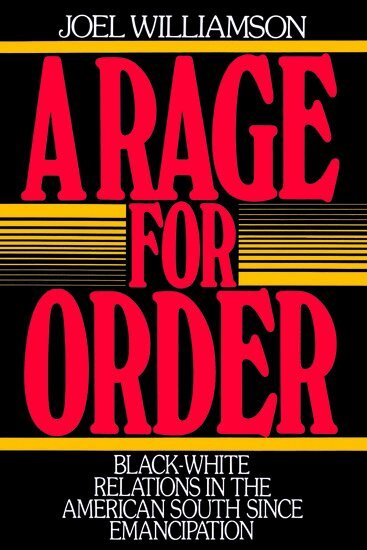 Joel Williamson - A Rage for Order, Häftad