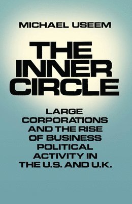 Michael Useem - The Inner Circle, Häftad