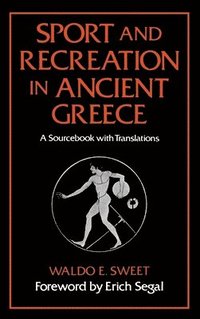 bokomslag Sport and Recreation in Ancient Greece