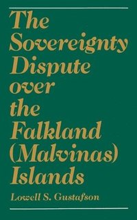 bokomslag The Sovereignty Dispute over the Falkland (Malvinas) Islands
