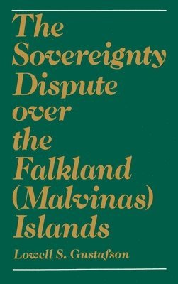 The Sovereignty Dispute over the Falkland (Malvinas) Islands 1