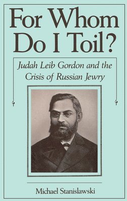 Michael Stanislawski - For Whom Do I Toil?, Inbunden