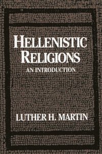 bokomslag Hellenistic Religions