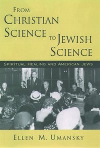 bokomslag From Christian Science to Jewish Science