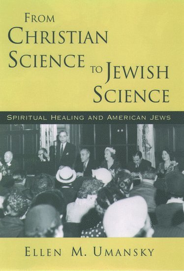 From Christian Science to Jewish Science 1