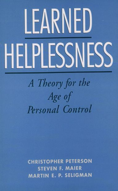 Peterson, Maier, Seligman - Learned Helplessness, Häftad