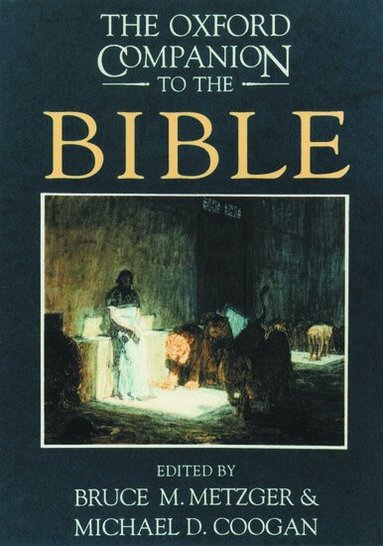 METZGER, Bruce M. Metzger, Michael D. Coogan - The Oxford Companion to the Bible, Inbunden