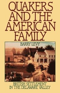 bokomslag Quakers and the American Family