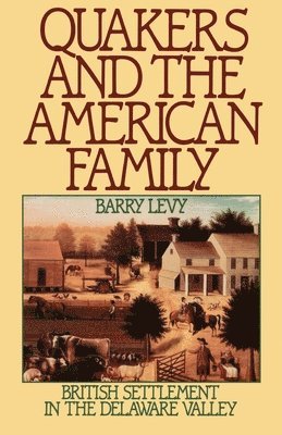 Quakers and the American Family 1