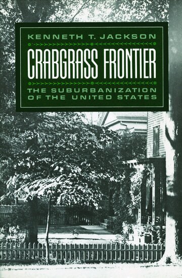 Kenneth T. Jackson - Crabgrass Frontier, Häftad