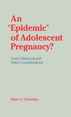 An 'Epidemic' of Adolescent Pregnancy? 1
