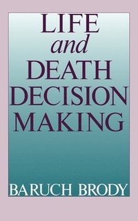 bokomslag Life and Death Decision-Making