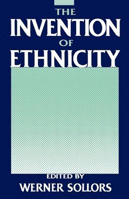The Invention of Ethnicity 1