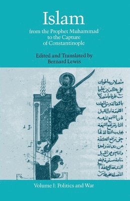 Lewis, Bernard W. Lewis - Islam, Volume 1: Politics and War, Häftad