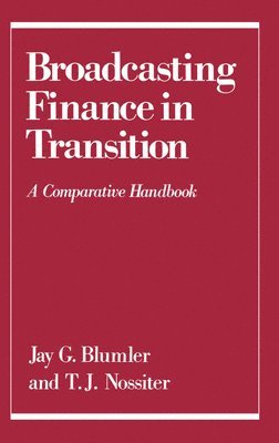 Broadcasting Finance in Transition 1
