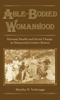 bokomslag Able-Bodied Womanhood