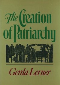 bokomslag The Creation of Patriarchy