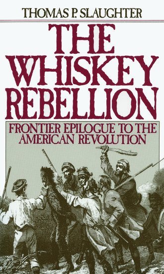 bokomslag The Whiskey Rebellion