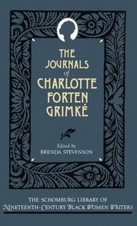 bokomslag The Journals of Charlotte Forten Grimké