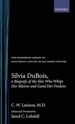 C. W. Larison, Jared C. Lobdell - Silvia Dubois, Inbunden