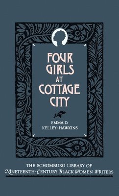 Emma D. Kelley-Hawkins - Four Girls at Cottage City, Inbunden