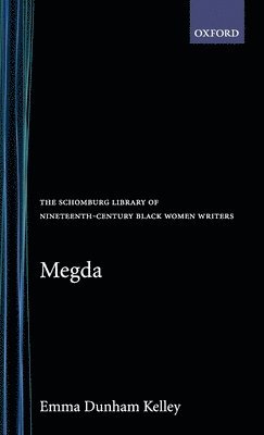 Emma Dunham Kelley - Megda, Inbunden