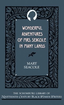 bokomslag Wonderful Adventures of Mrs Seacole in Many Lands