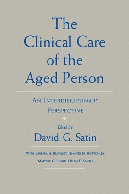 The Clinical Care of the Aged Person 1