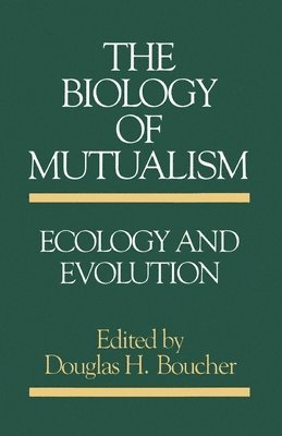 The Biology of Mutualism 1
