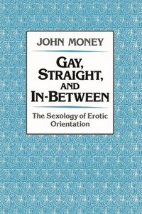 bokomslag Gay, Straight, and In-Between