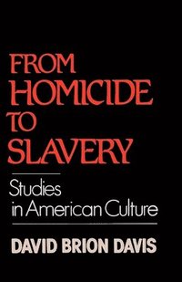 bokomslag From Homicide to Slavery