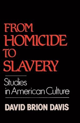 From Homicide to Slavery 1