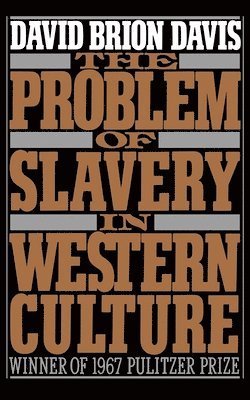 The Problem of Slavery in Western Culture 1
