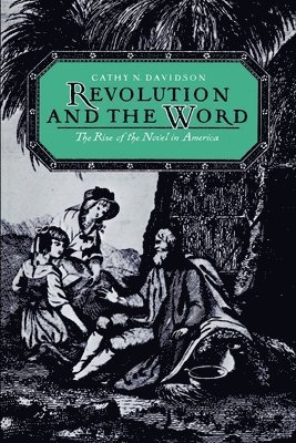 Cathy N. Davidson - Revolution and the Word, Häftad