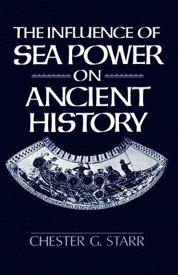 The Influence of Sea Power on Ancient History 1