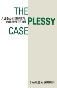 bokomslag The Plessy Case