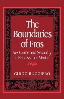 bokomslag The Boundaries of Eros