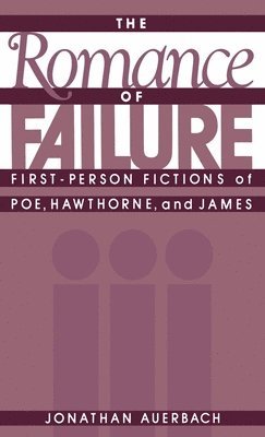Jonathan Auerbach - The Romance of Failure, Inbunden