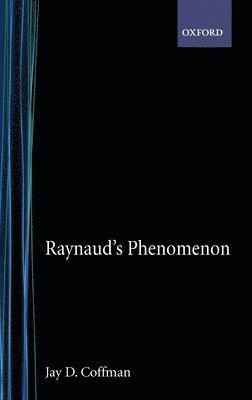 Jay D. Coffman - Raynaud's Phenomenon, Inbunden