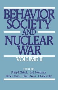 bokomslag Behavior, Society, and Nuclear War: Volume II