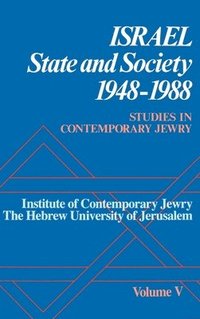 bokomslag Studies in Contemporary Jewry: V: Israel: State and Society, 1948-1988