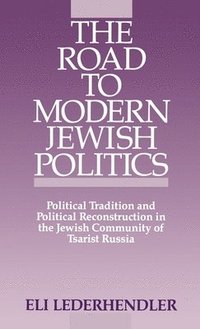 bokomslag The Road to Modern Jewish Politics