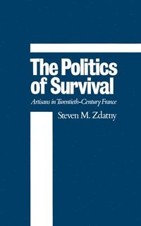 bokomslag The Politics of Survival