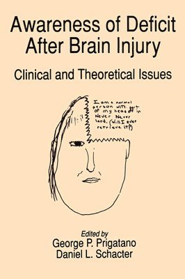 George P. Prigatano, Daniel L. Schacter - Awareness of Deficit after Brain Injury, Inbunden
