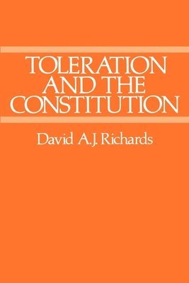 David A. J. Richards - Toleration and the Constitution, Häftad