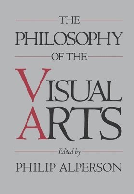 bokomslag The Philosophy of the Visual Arts