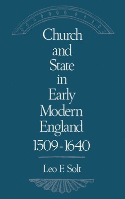 bokomslag Church and State in Early Modern England, 1509-1640