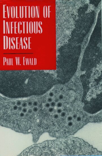 Paul W. Ewald - Evolution of Infectious Disease, Inbunden