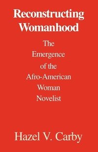 bokomslag Reconstructing Womanhood